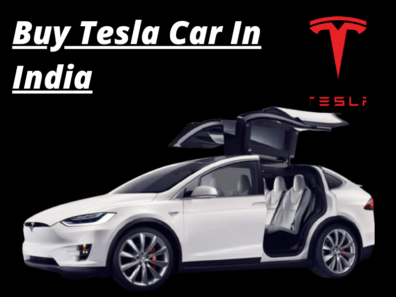 How To Buy Tesla Car In India: Complete Procedure